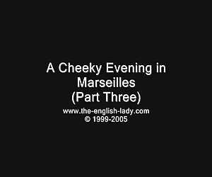 Malam tanpa malu di Marseille, bahagian 3.